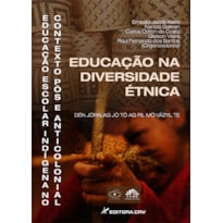 EDUCAÇÃO NA DIVERSIDADE ÉTNICA: EDUCAÇÃO ESCOLAR INDÍGENA NO CONTEXTO PÓS E ANTICOLONIAL