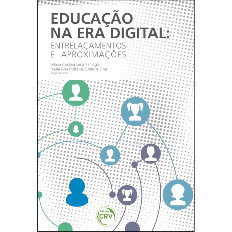 EDUCAÇÃO NA ERA DIGITAL: ENTRELAÇAMENTOS E APROXIMAÇÕES
