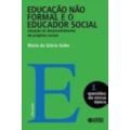 EDUCAÇÃO NÃO FORMAL E O EDUCADOR SOCIAL: ATUAÇÃ...