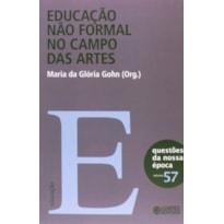 EDUCAÇÃO NÃO FORMAL NO CAMPO DAS ARTES
