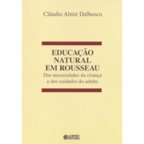 Educação natural em rousseau: das necessidades da criança e dos cuidados do adulto