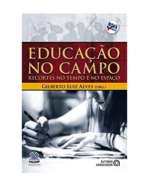 EDUCACAO NO CAMPO - RECORTES NO TEMPO E NO ESPACO - 1ª