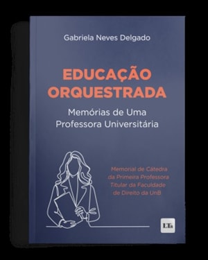 EDUCAÇÃO ORQUESTRADA: MEMÓRIAS DE UMA PROFESSORA UNIVERSITÁRIA