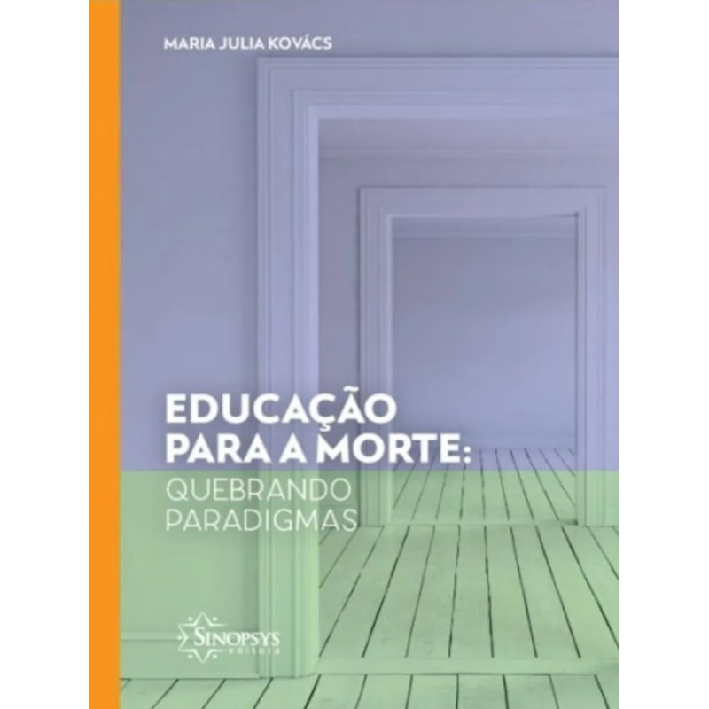 Educação para a morte: quebrando paradigmas