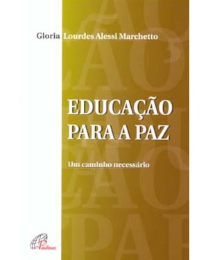 Educação para a paz: um caminho necessário