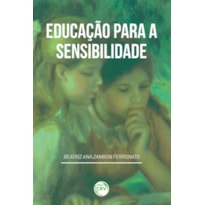 EDUCAÇÃO PARA A SENSIBILIDADE