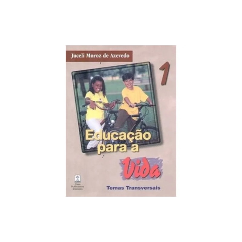 EDUCACAO PARA A VIDA - VOL.1 - COL. EDUCACAO PARA A VIDA - 1