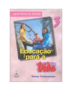 EDUCACAO PARA A VIDA - VOL.3 - COL. EDUCACAO PARA A VIDA - 1