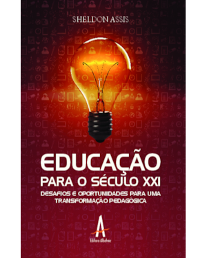 Educação para o século XXI: desafios e oportunidades para uma transformação pedagógica
