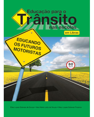 EDUCAÇÃO PARA O TRÂNSITO NAS ESCOLAS - EM LIBRAS