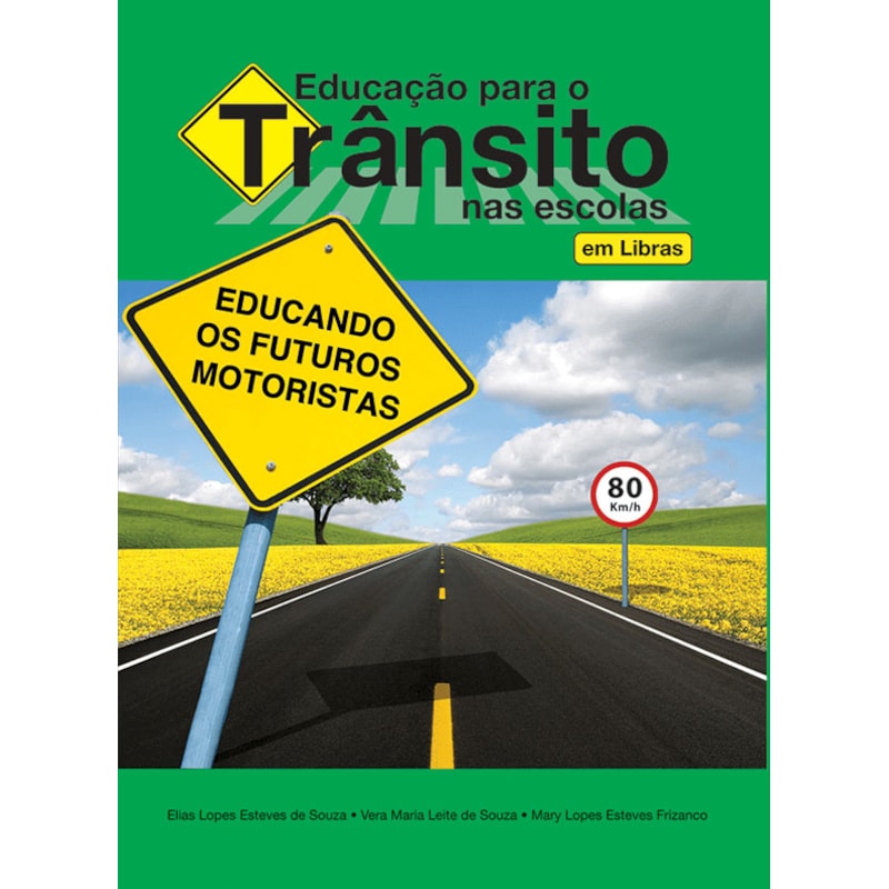 EDUCAÇÃO PARA O TRÂNSITO NAS ESCOLAS - EM LIBRAS