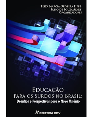 EDUCAÇÃO PARA OS SURDOS NO BRASIL: DESAFIOS E PERSPECTIVAS PARA O NOVO MILÊNIO