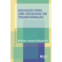 EDUCAÇÃO PARA UMA SOCIEDADE EM TRANSFORMAÇÃO