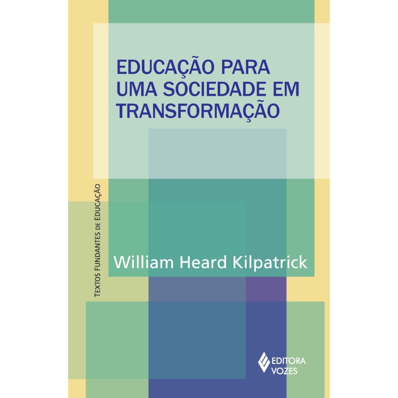 EDUCAÇÃO PARA UMA SOCIEDADE EM TRANSFORMAÇÃO