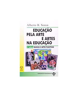 EDUCACAO PELA ARTE E ARTES NA EDUCACAO - VOL. 3 MUS...