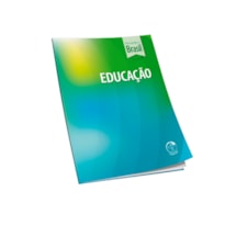 EDUCAÇÃO - PENSANDO O BRASIL - VOLUME 4