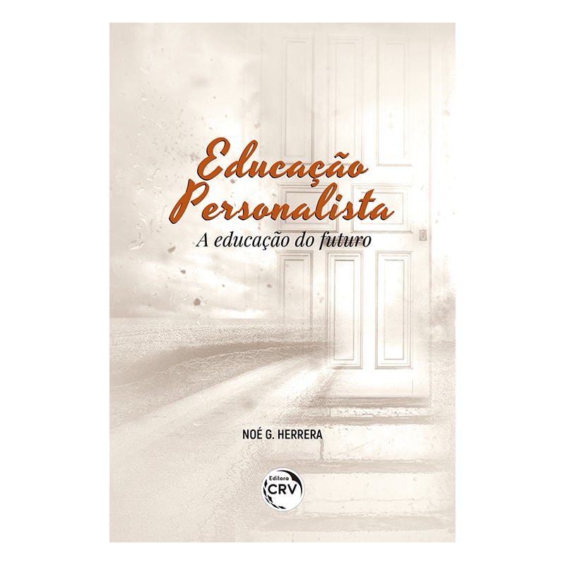 EDUCAÇÃO PERSONALISTA: A EDUCAÇÃO DO FUTURO
