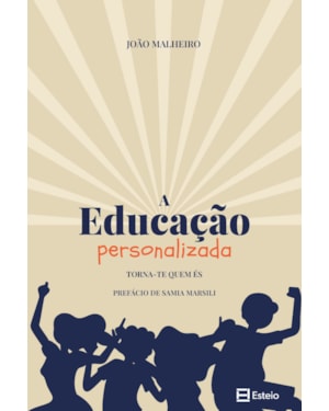 Educação personalizada: Torna-te quem és