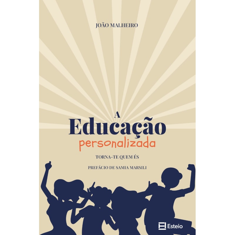 Educação personalizada: Torna-te quem és