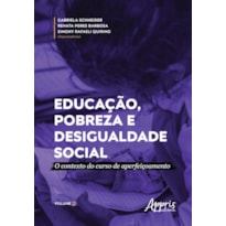 EDUCAÇÃO, POBREZA E DESIGUALDADE SOCIAL: O CONTEXTO DO CURSO DE APERFEIÇOAMENTO