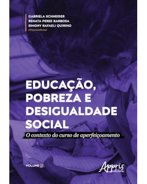 EDUCAÇÃO, POBREZA E DESIGUALDADE SOCIAL: O CONTEXTO DO CURSO DE APERFEIÇOAMENTO