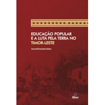 EDUCAÇÃO POPULAR E A LUTA PELA TERRA NO TIMOR-LESTE