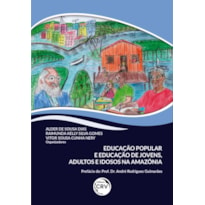 EDUCAÇÃO POPULAR E EDUCAÇÃO DE JOVENS, ADULTOS E IDOSOS NA AMAZÔNIA