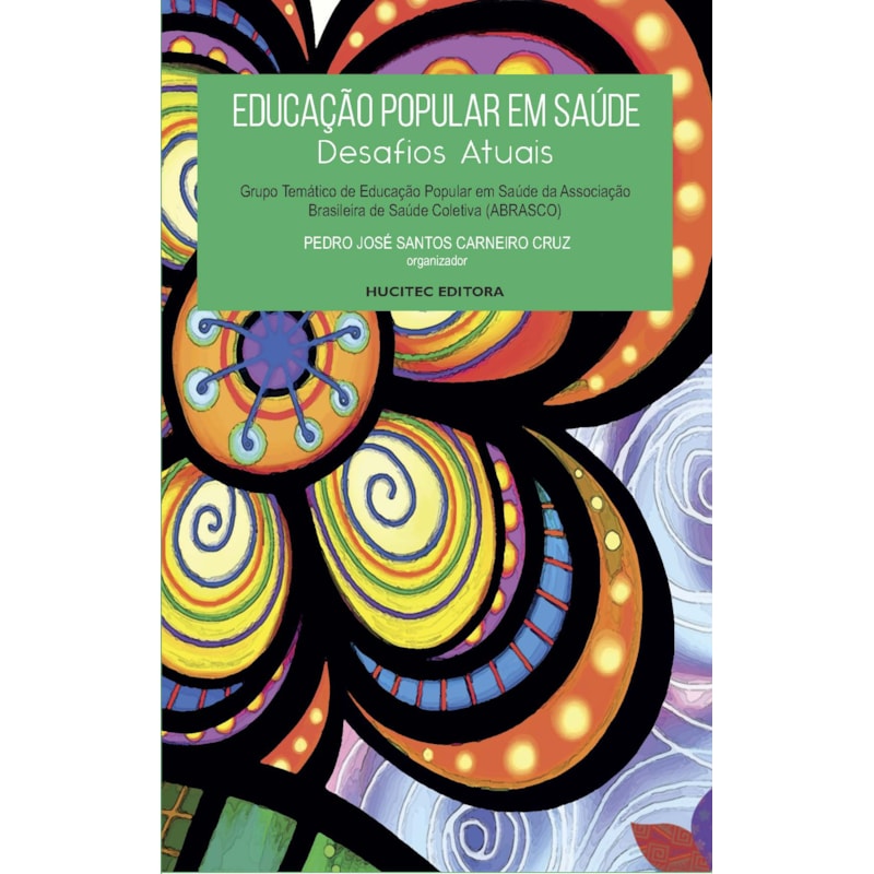 EDUCAÇÃO POPULAR EM SAÚDE: DESAFIOS ATUAIS