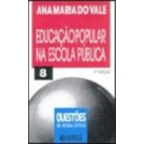 EDUCACAO POPULAR NA ESCOLA PUBLICA