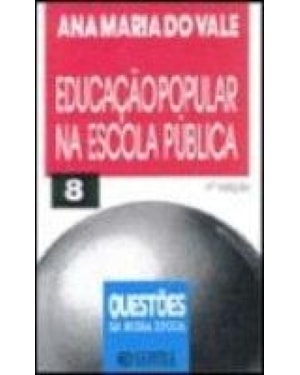 EDUCACAO POPULAR NA ESCOLA PUBLICA