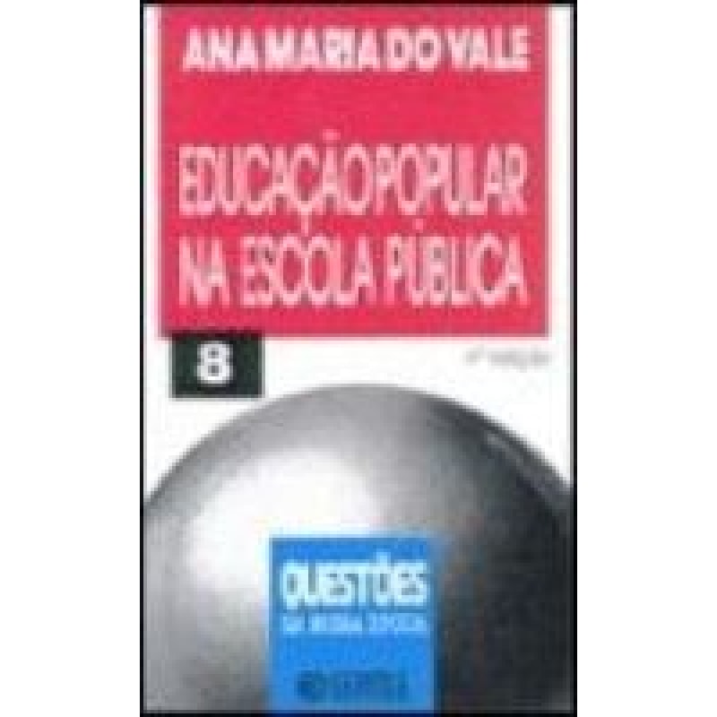 EDUCACAO POPULAR NA ESCOLA PUBLICA