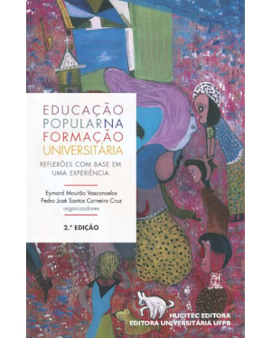 EDUCAÇÃO POPULAR NA FORMAÇÃO UNIVERSITÁRIA: REFLEXÕES COM BASE EM UMA EXPERIÊNCIA