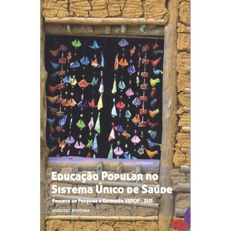 EDUCAÇÃO POPULAR NO SISTEMA ÚNICO DE SAÚDE