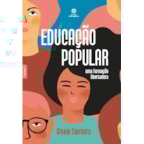 EDUCAÇÃO POPULAR:: UMA FORMAÇÃO LIBERTADORA