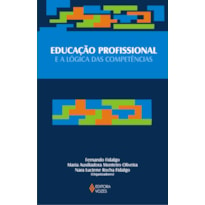 EDUCAÇÃO PROFISSIONAL E A LÓGICA DAS COMPETÊNCIAS