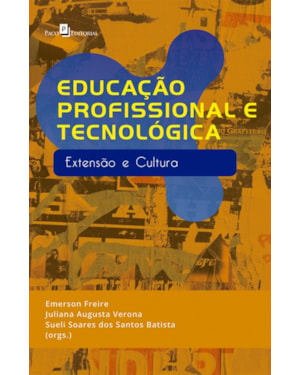 Educação profissional e tecnológica: extensão e cultura