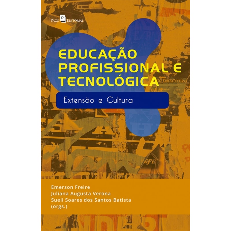 Educação profissional e tecnológica: extensão e cultura