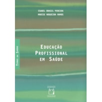 EDUCAÇÃO PROFISSIONAL EM SAÚDE