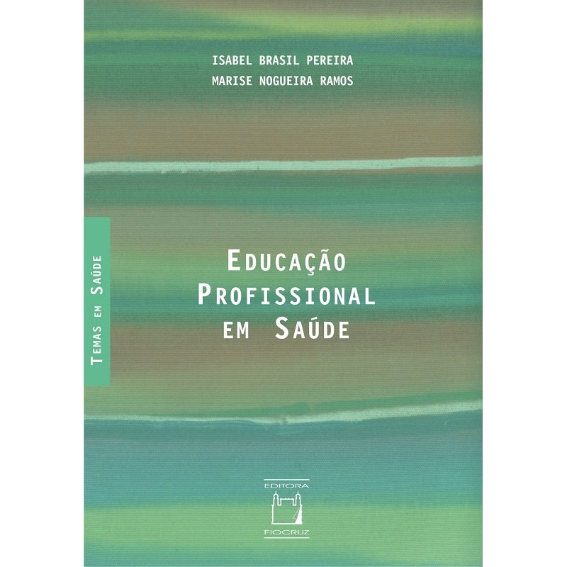 EDUCAÇÃO PROFISSIONAL EM SAÚDE