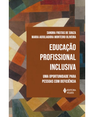 EDUCAÇÃO PROFISSIONAL INCLUSIVA: UMA OPORTUNIDADE PARA PESSOAS COM DEFICIÊNCIA
