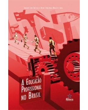 EDUCACAO PROFISSIONAL NO BRASIL, A