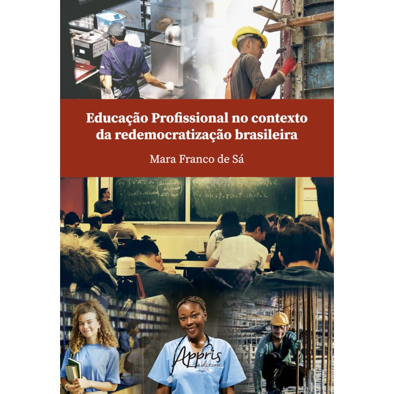 EDUCAÇÃO PROFISSIONAL NO CONTEXTO DA REDEMOCRATIZAÇÃO BRASILEIRA