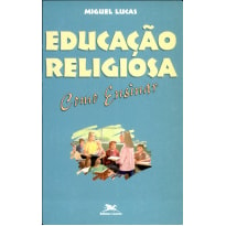 EDUCACAO RELIGIOSA - COMO ENSINAR - 1ª