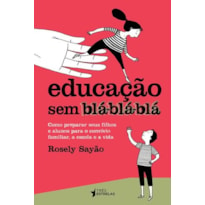 EDUCAÇÃO SEM BLÁ-BLÁ-BLÁ