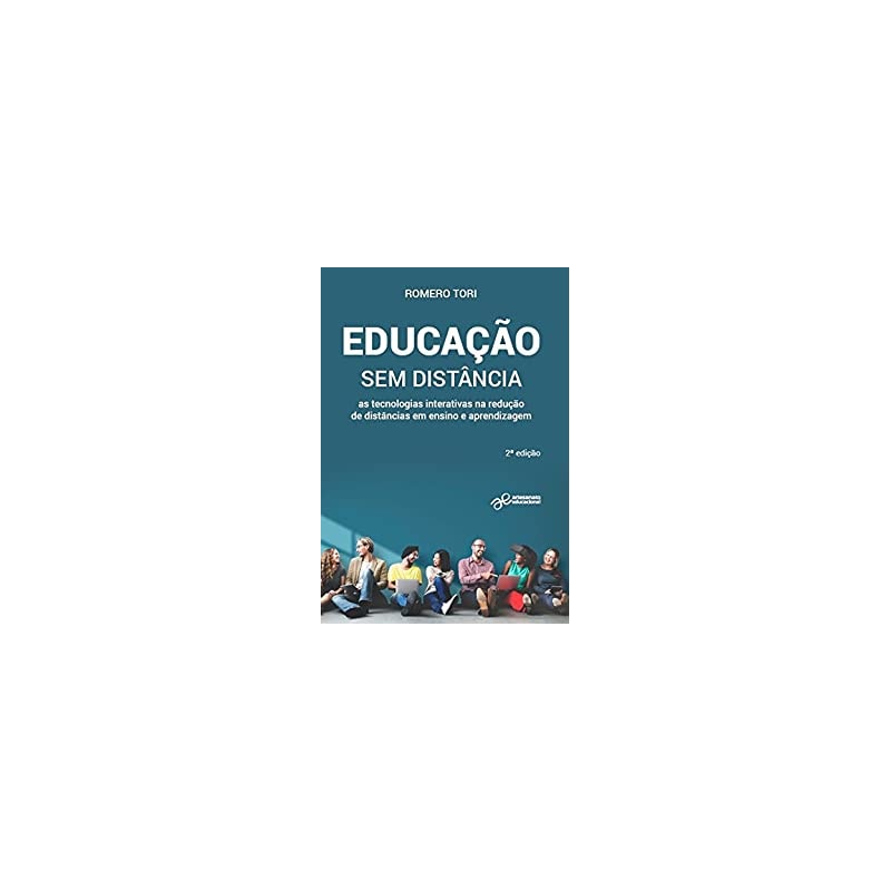 EDUCAÇÃO SEM DISTÂNCIA - AS TECNOLOGIAS INTERATIVAS NA REDUÇÃO DE DISTÂNCIAS EM ENSINO E APRENDIZAGEM