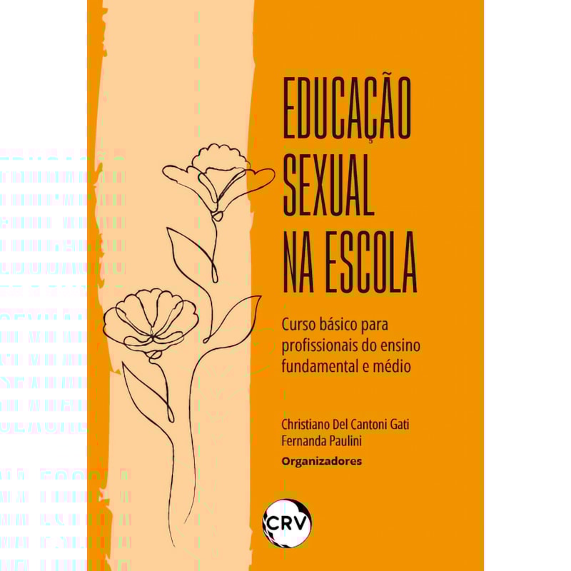 EDUCAÇÃO SEXUAL NA ESCOLA: CURSO BÁSICO PARA PROFISSIONAIS DO ENSINO FUNDAMENTAL E MÉDIO
