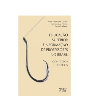 Educação superior e a formação de professores no Brasil: contextos e desafios