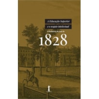 EDUCAÇÃO SUPERIOR E O RESGATE INTELECTUAL, A  - O RELATÓRIO DE YALE DE 1828