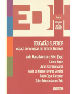 EDUCAÇÃO SUPERIOR: ESPAÇO DE FORMAÇÃO EM DIREITOS HUMANOS