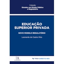 Educação superior privada: novo modelo regulatório